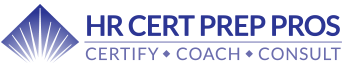 HR Cert Prep Pros. Certify, Coach, Consult.